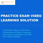 Certsmasters (CIMAPRA17-BA4-1-ENG) BA4 - Fundamentals of Ethics, Corporate Governance and Business Law (2017 SYLLABUS) (Online) Practice Exam Video Learning Solution