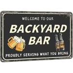 Rolig bakgård barskylt, Man Cave Bar skylt för hembar dekoration, vintage metall plåtskylt Roliga poolskyltar, 12 X 8 tum utomhus uteplats Bakgård barskyltar Welcome to Our Backyard 12x8 Inches