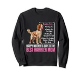 Happy Mother's Day To The Best Harrier Dog Mom Sweatshirt