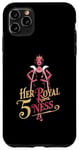 Coque pour iPhone 11 Pro Max Her Royal 5ness, 5e anniversaire pour une fille de cinq ans