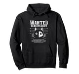 Schrödinger's Cat Wanted Dead And Alive Physics Physicist Pullover Hoodie