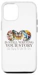 iPhone 12/12 Pro God Is Still Writing Your Story Stop Typing To Steal The Pen Case