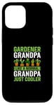 Coque pour iPhone 12/12 Pro Grand-père jardinier, comme un grand-père normal, juste plus cool
