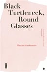 Black Turtleneck, Round Glasses