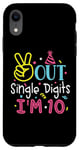 iPhone XR Peace Out Single Digits I'm 10 Years Old Tee Birthday Gifts Case