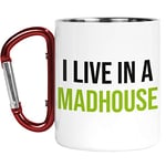 Carabiner Mug | Camper Cup | Thermal Mugs | I Live in A Madhouse | Mum Dad Kids Family Funny Quote Nature Lover Outdoors Walking CMBH149