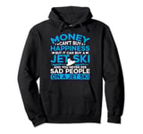 Money Can't Buy Happiness But It Can Buy A Jet Ski Pullover Hoodie