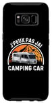 Coque pour Galaxy S8 J'Peux Pas J'ai Camping Car Campeur Humour 70s Rétro Vintage