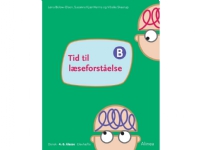 Tid för läsförståelse B, Elevbok | Alinea Susanne Kjær Harms Lena Bülow-Olsen Vibeke Skaarup | Språk: Danska