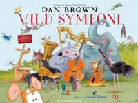 Vild symfoni | Dan Brown Dan Brown | Språk: Danska
