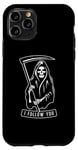 iPhone 11 Pro "I FOLLOW YOU" Grim Reaper Death Scythe Mysterious Dark Case