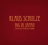 Klaus Schulze - Big In Japan Live Tokyo 2010 CD