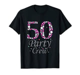 Born In 1972 Diamond 50th Birthday Squad 50 Party Crew T-Shirt