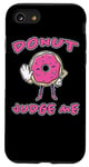 iPhone SE (2020) / 7 / 8 Donut Judge Me Doughnut Saying Sweets Doughnuts Case