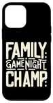 iPhone 12 mini Family Game Night Champ ------- Case