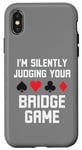 Coque pour iPhone X/XS Je suis en train de juger en silence votre blague amusante sur le bridge