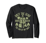 Only the Dead have seen the End of my Shift Coroner Long Sleeve T-Shirt