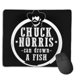 Chuck Norris Can Drown A Fish Customized Designs Non-Slip Rubber Base Gaming Mouse Pads for Mac,22cm×18cm， Pc, Computers. Ideal for Working Or Game