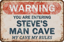 Tarika Warning You Are Entering Steve's Man Cave My Cave My Rules Iron Poster Vintage Painting Tin Sign for Street Garage Home Cafe Bar Man Cave Farm Wall Decoration Crafts