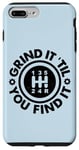 Coque pour iPhone 7 Plus/8 Plus Stick Shift Humour – Grind It 'Til You Find It – Funny Manual