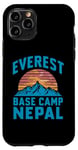 Coque pour iPhone 11 Pro Everest Basecamp Népal Mountain Lover Hiker Saying Everest
