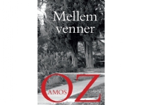 Mellan vänner | Amos Oz | Språk: Danska