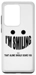 Galaxy S20 Ultra I'm Smiling That Alone Should Scare You - Funny Halloween Case