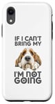 Coque pour iPhone XR Petit Basset Griffon Vendéen If I Can't Bring Dog Not Going