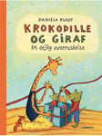 Krokodille og Giraf - En dejlig overraskelse - Børnebog - hardcover