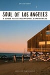 Emilien Crespo - Soul of Los Angeles A guide to 30 exceptional experiences Bok