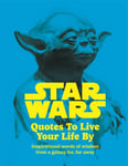 Star Wars Quotes To Live Your Life By