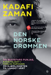 Kadafi Zaman - Den norske drømmen om bestefars Punjab, nyhetsjakt i farlige farvann og kjærligheten til landet vårt Bok