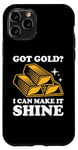 Coque pour iPhone 11 Pro Got Gold ? I Can Make It Shine Goldsmith
