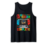 Level Complete 6th Grade Video Game Last Day Of School Tank Top
