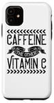 iPhone 11 Caffeine The Other Vitamin C - Funny Coffee Lover Case