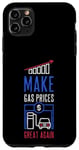Coque pour iPhone 11 Pro Max Make Gas Prices Great Again - Station d'essence amusante