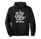 The New Grill Master in Town | Funny Gift Ideas For Chefs Pullover Hoodie