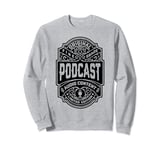 Podcast Podcaster Funny Vintage Whiskey Label Podcasting Sweatshirt