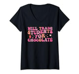 Womens Will Trade Students For Chocolate Teacher Valentines Day V-Neck T-Shirt
