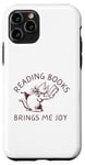 Coque pour iPhone 11 Pro Trouvez de la joie dans la lecture de livres - Délices des amateurs de livres