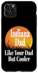 Coque pour iPhone 11 Pro Max Papa de l'Indiana aime ton père mais un père plus cool et drôle qui dit