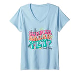 Womens Funny Out Of School Quote Is It Summer Break Yet Lunch Lady V-Neck T-Shirt