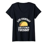 Womens Live everyday like it's Taco Tuesday Cinco De Mayo V-Neck T-Shirt