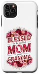 Coque pour iPhone 11 Pro Max Citation florale Blessed to be called Mom and Grandma Red Roses