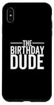 Coque pour iPhone XS Max The Birthday Dude Happy Anniversary Party pour garçon