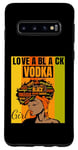 Galaxy S10 Black Independence Day - Love a Black Vodka Girl Case