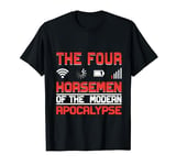 The Four Horsemen Of The Modern Apocalypse T-Shirt