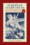 European Stamp Issue and the Aftermath of the Second World War