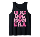 In My Dog Mom Era For Cool Mama Mommy In Birthday Party Tank Top