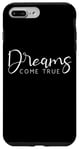 Coque pour iPhone 7 Plus/8 Plus Dreams Come True Funny Motivation Saying Men Woman Kid